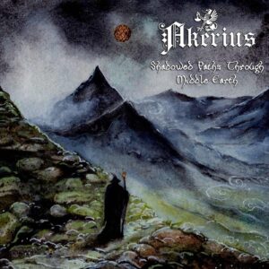 Akerius – Shadowed Paths Through Middle​-​Earth