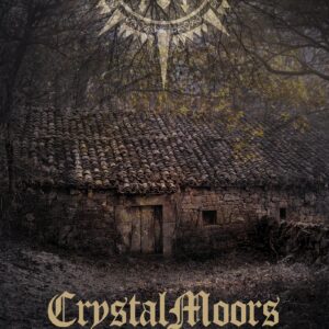 Crystalmoors – Tierra.Sangre.Raíces.