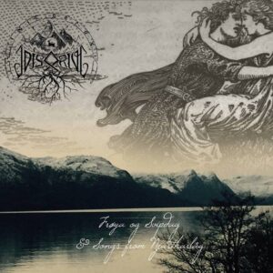 Idis Örlög – Frøya og Svipdag and Songs From Njartharlåg