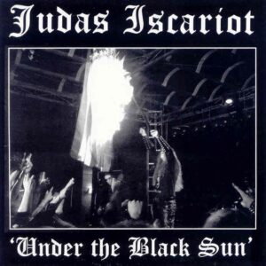 Judas Iscariot – Under The Black Sun