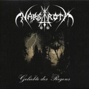 Nargaroth – Geliebte Des Regens