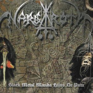 Nargaroth – Black Metal Manda Hijos De Puta