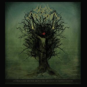 Odem Arcarum – Outrageous Reverie Above The Erosion Of Barren Earth