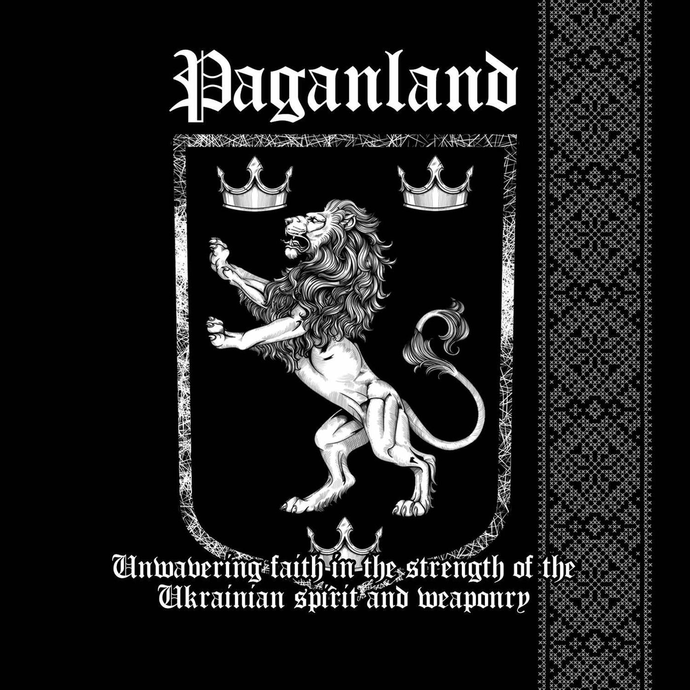 Paganland – Unwavering Faith in the Strength of the Ukrainian Spirit and Weaponry