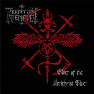 Perdition Temple – Edict Of The Antichrist Elect