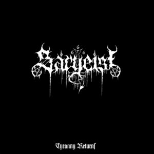 Sargeist – Tyranny Returns
