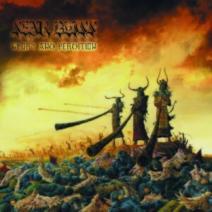 Sear Bliss – Glory And Perdition