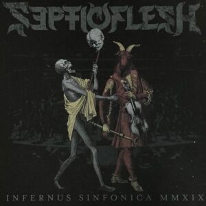 Septic Flesh – Infernus Sinfonica MMXIX