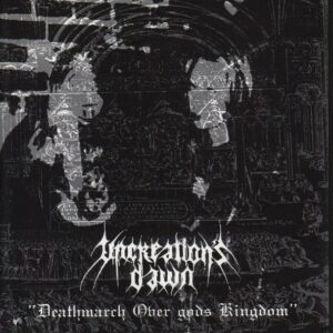 Uncreation's Dawn – Deathmarch Over God's Kingdom