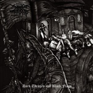 Darkthrone – Dark Thrones And Black Flags