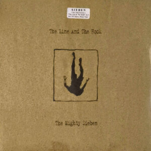 Sieben - The Line And The Hook