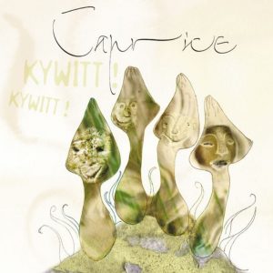 Caprice - Kywitt! Kywitt!