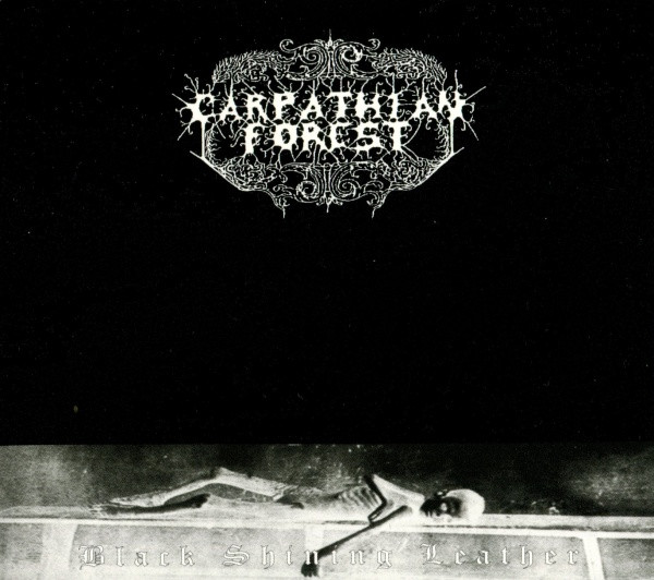 Carpathian Forest - Black Shining Leather