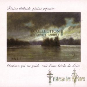 Collection D'Arnell-Andrea - Tristesse Des Mânes