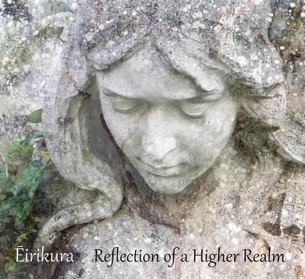 Ēirikura - Reflection Of A Higher Realm