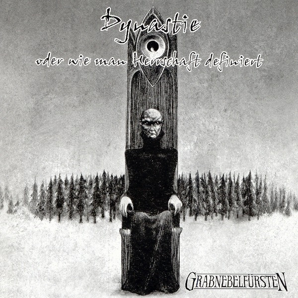 Grabnebelfürsten - Dynastie - Oder Wie Man Herrschaft Definiert