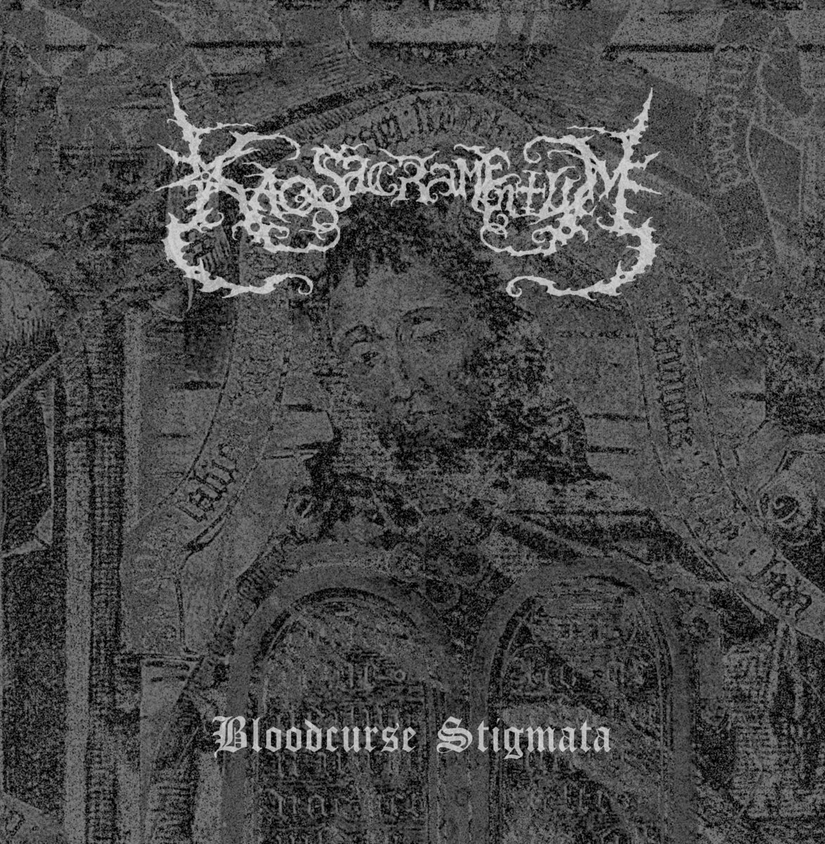 Kaos Sacramentum - Bloodcurse Stigmata