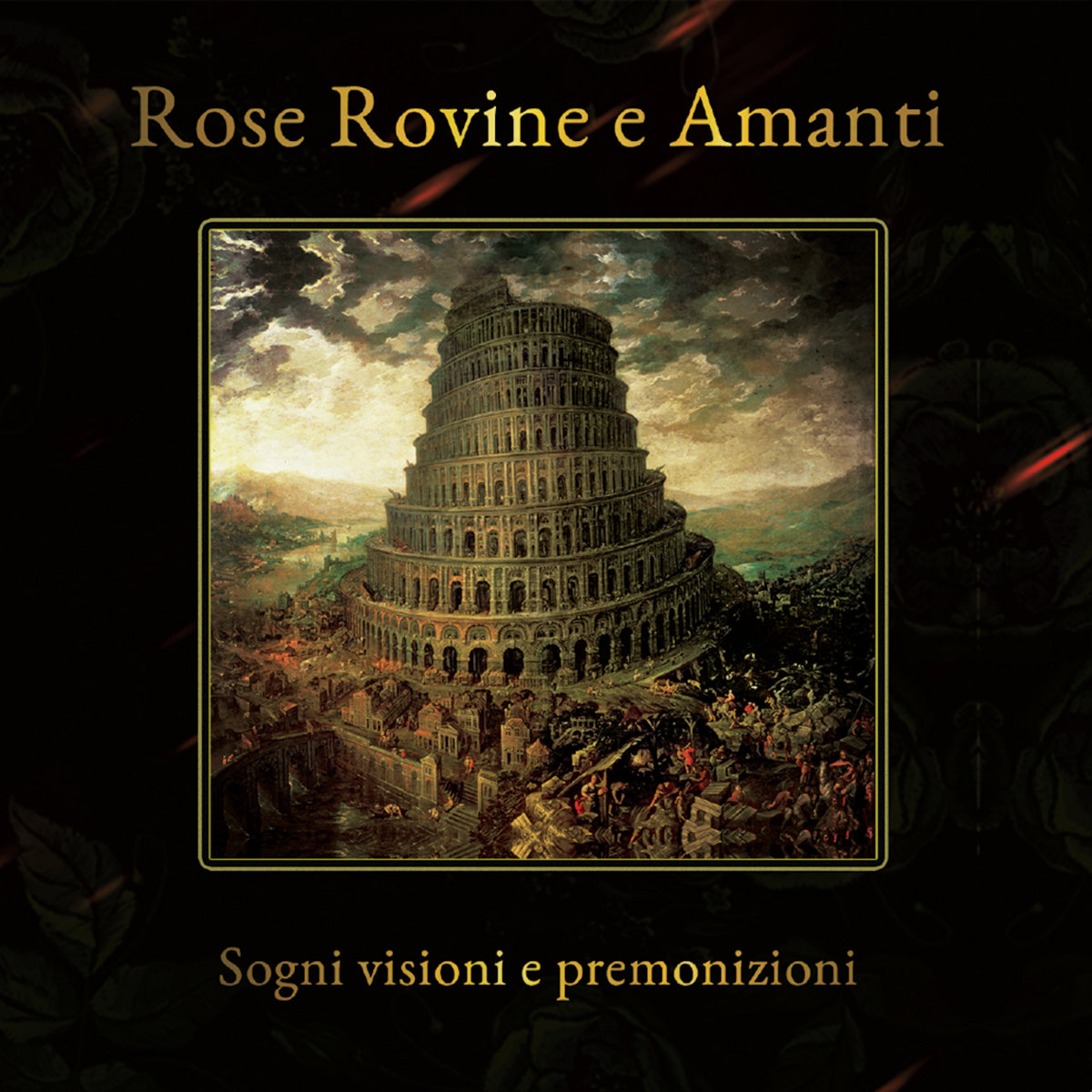 Rose Rovine E Amanti - Sogni Visioni E Premonizioni