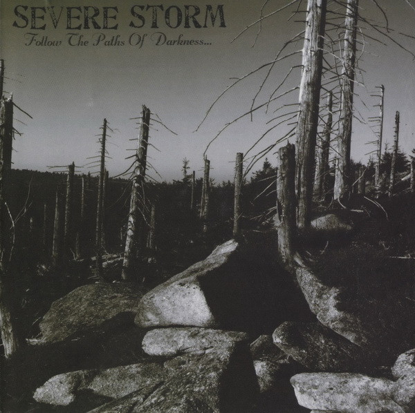 Severe Storm - Follow The Paths Of Darkness...