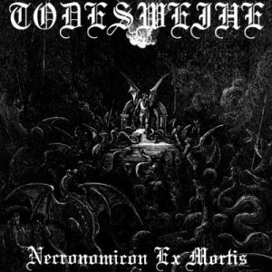 Todesweihe - Necronomicon Ex Mortis