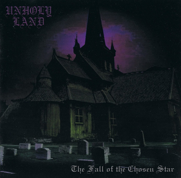 Unholy Land - The Fall Of The Chosen Star